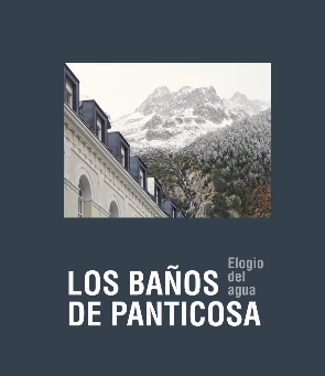 Exposición: 'Los baños de Panticosa'